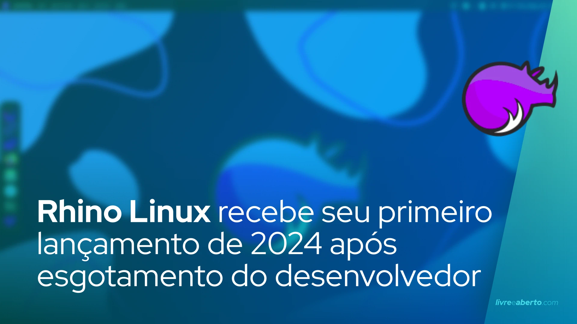 Rhino Linux recebe seu primeiro lançamento de 2024 após esgotamento do desenvolvedor