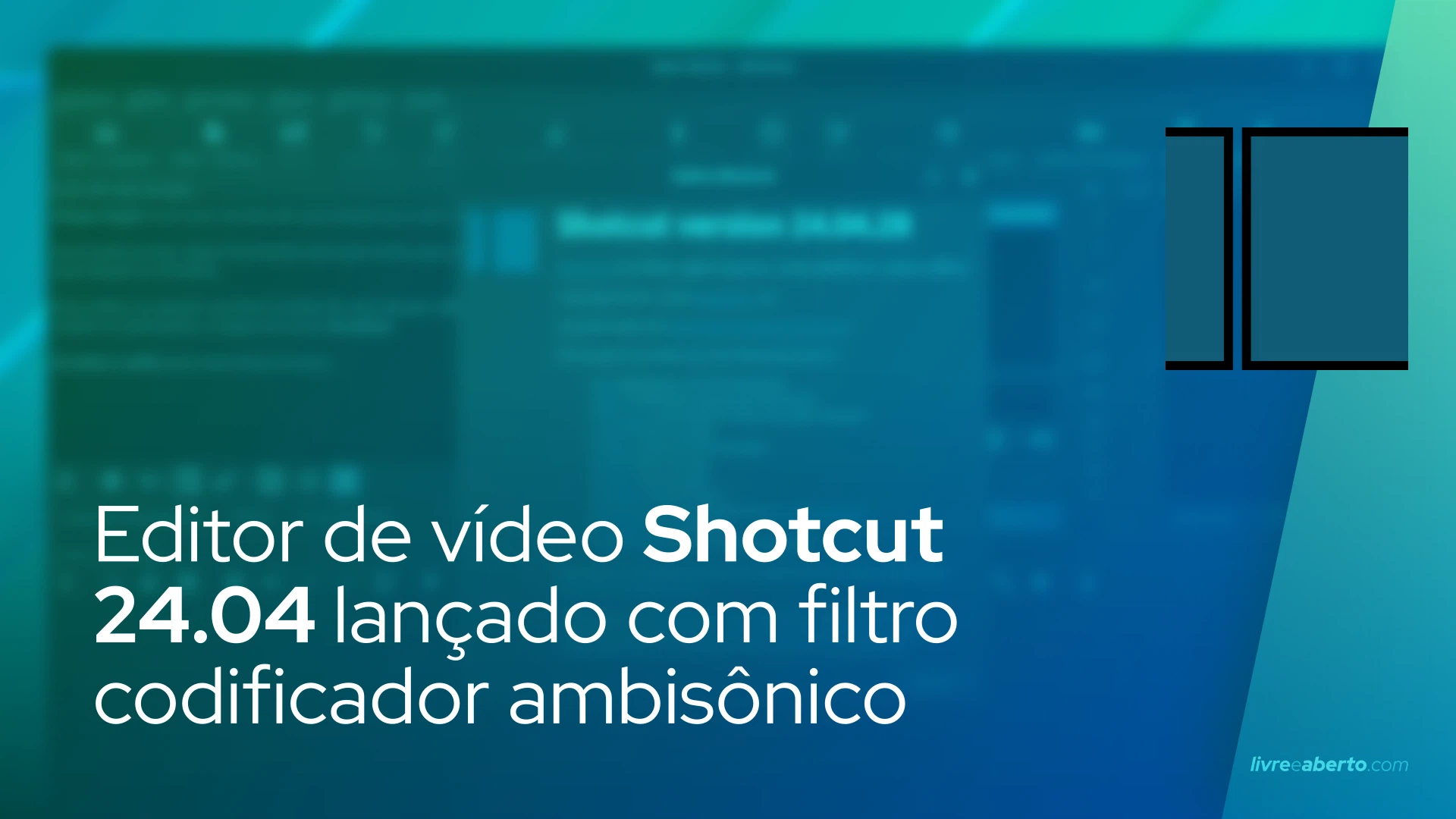 Editor de vídeo de código aberto Shotcut 24.04 lançado com filtro codificador ambisônico
