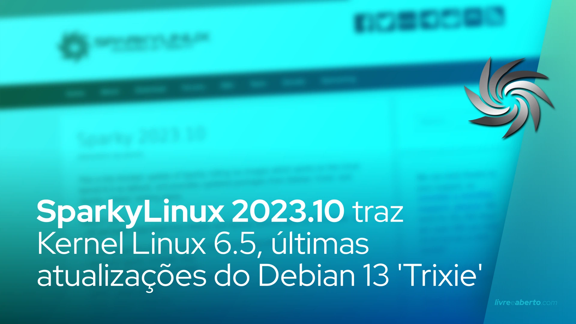 SparkyLinux 2023.10 traz Kernel Linux 6.5, últimas atualizações do Debian 13 'Trixie'