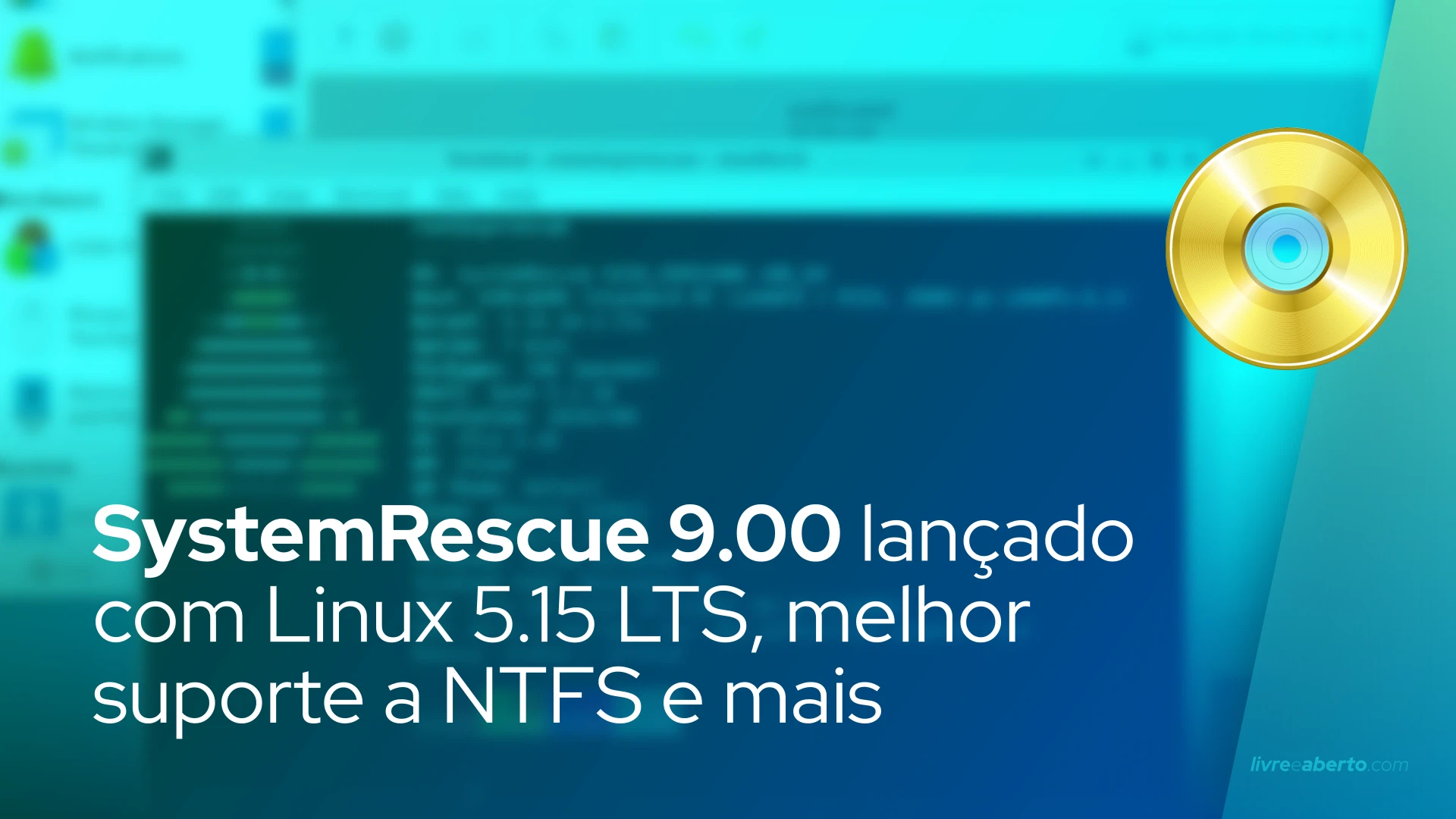 SystemRescue 9.00 lançado com Linux 5.15 LTS, melhor suporte a NTFS e mais