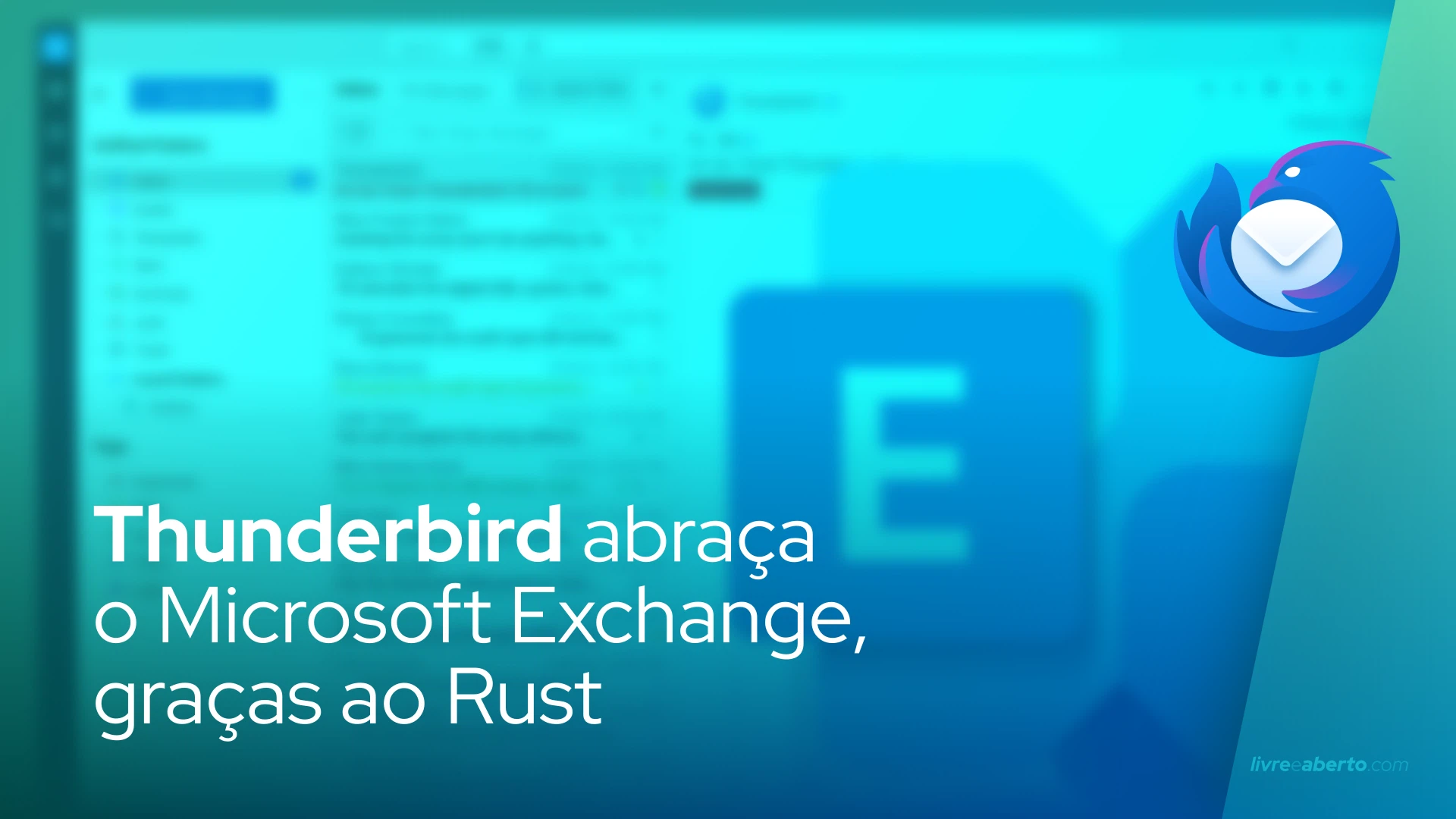 Thunderbird abraça o Microsoft Exchange, graças ao Rust