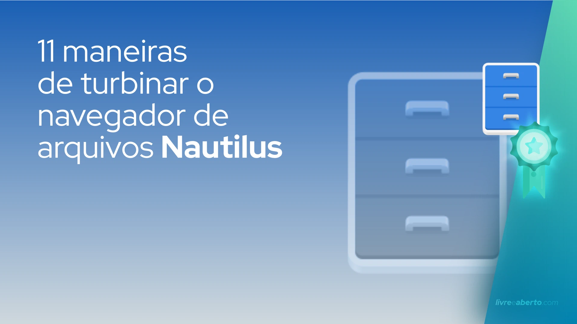 11 maneiras de turbinar o navegador de arquivos Nautilus
