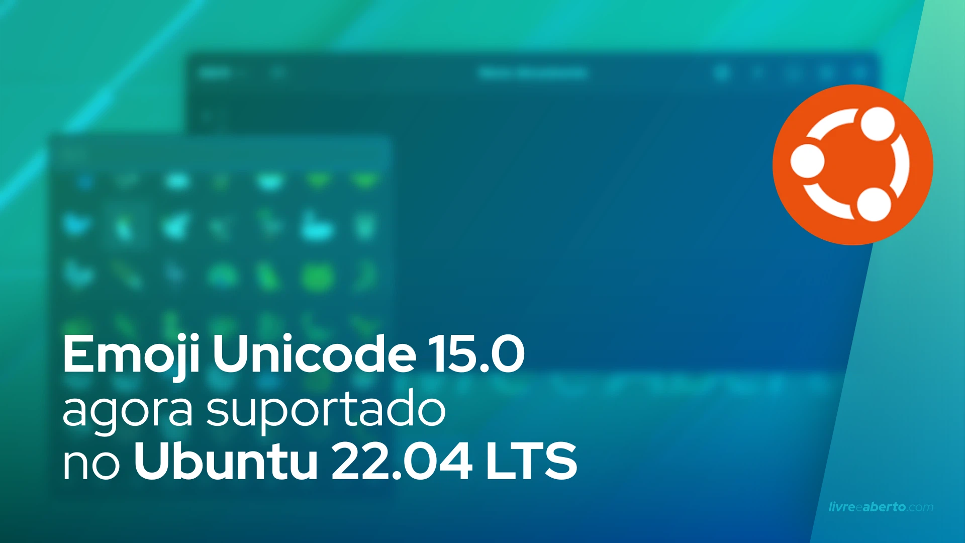 Emoji Unicode 15.0 agora suportado no Ubuntu 22.04 LTS