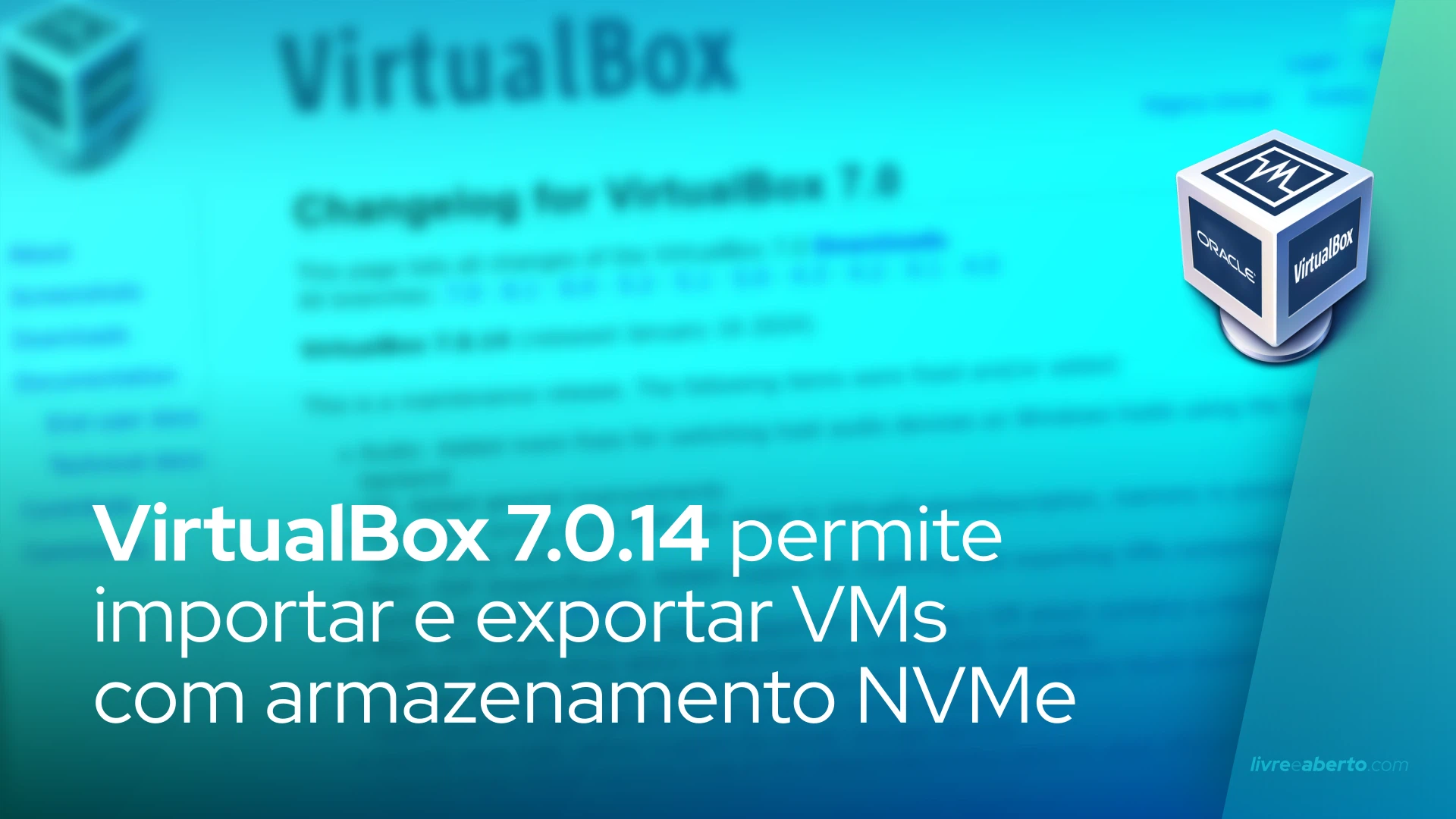 VirtualBox 7.0.14 permite importar e exportar VMs com controladores de armazenamento NVMe