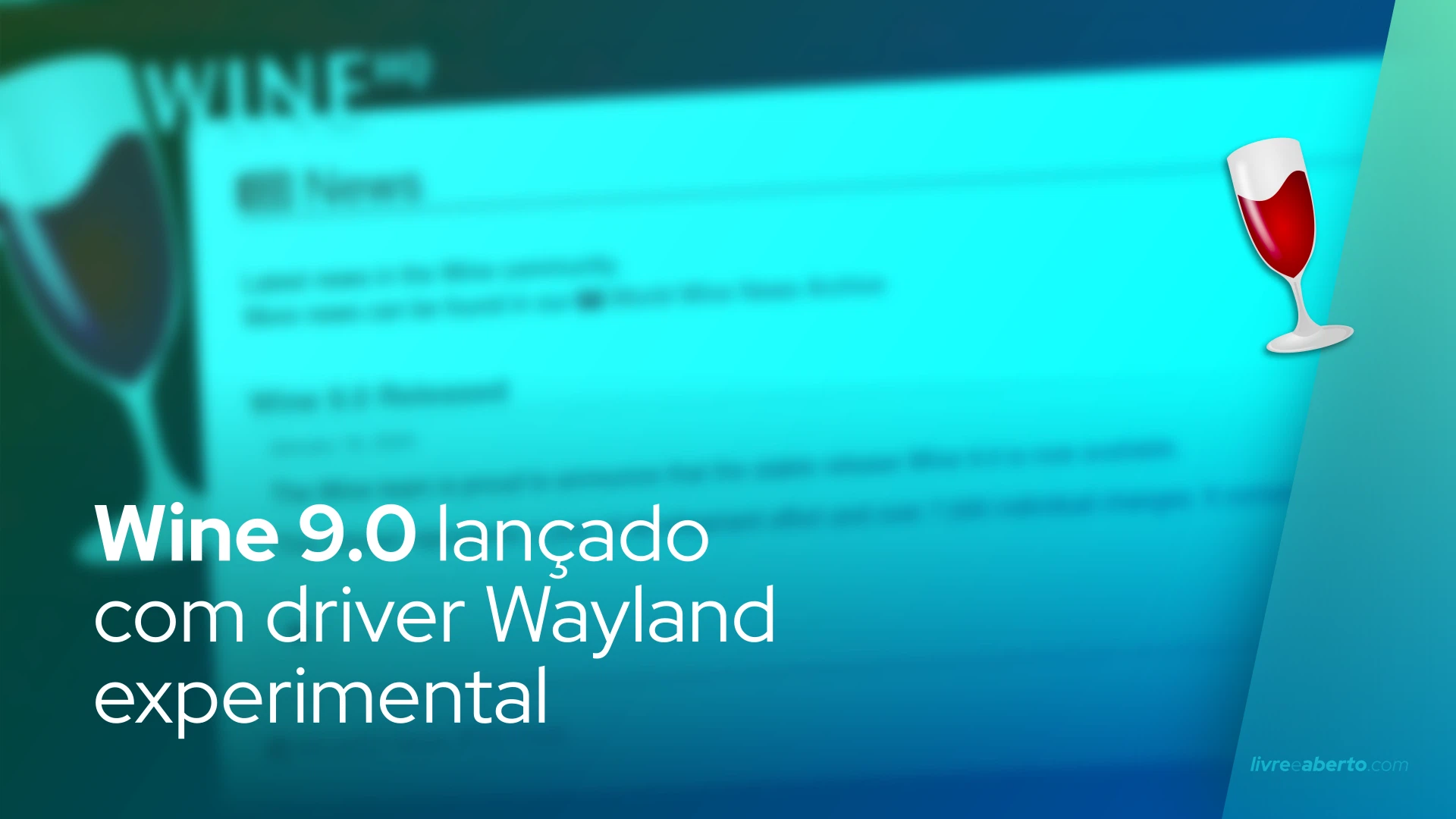 Wine 9.0 lançado com driver Wayland experimental