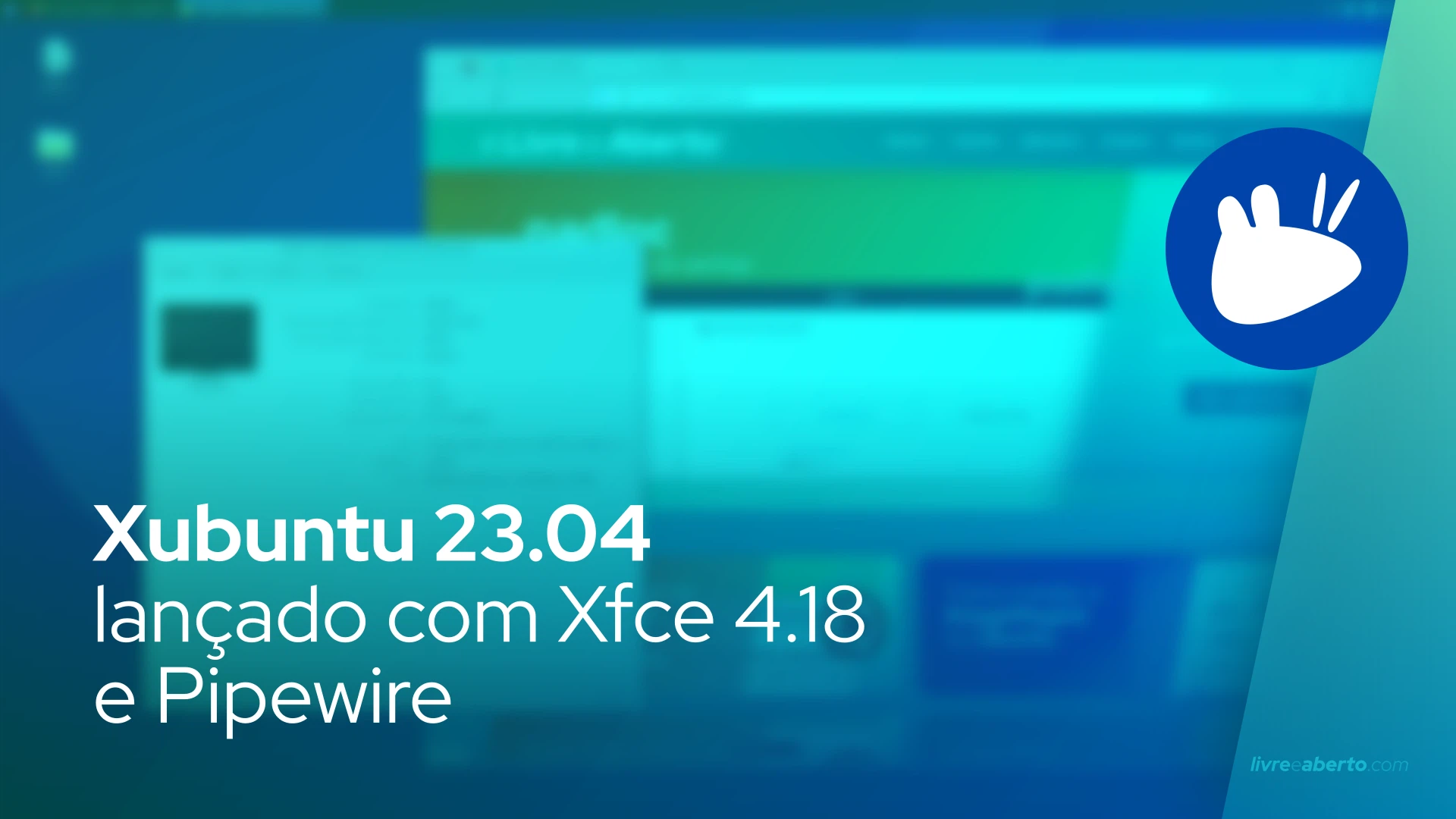 Xubuntu 23.04 Lançado Com Xfce 4.18 E Pipewire