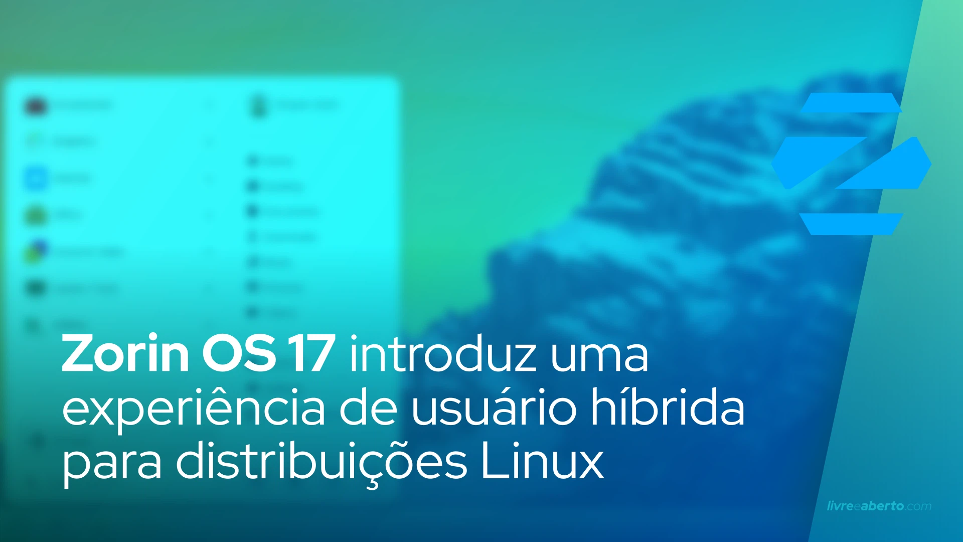 Zorin OS 17 introduz uma experiência de usuário híbrida para distribuições Linux